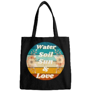 Discover water soil sun love Bags