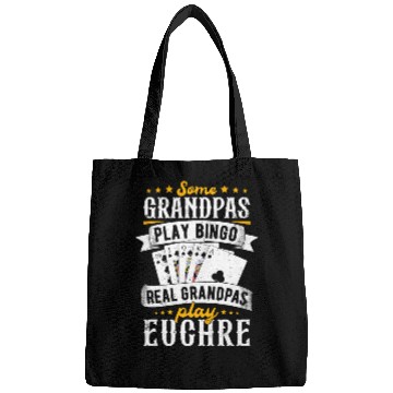 Discover Some Grandpas Play Bingo Real Grandpas Play Euchre Bags