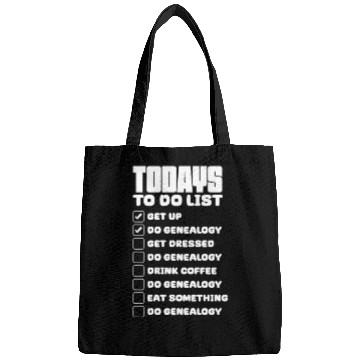 Discover Todays To Do List Get Up Do Genealogy Bags