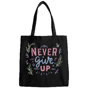 Discover Never give up Bags
