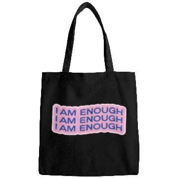 Discover i am enough Bags