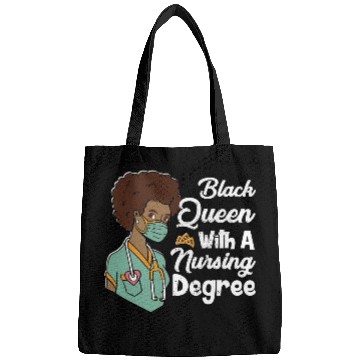 Discover Black Queen With A Nursing Degree Bags