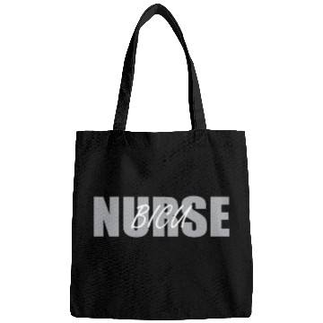 Discover BICU Nurse Burn Nurses Bags