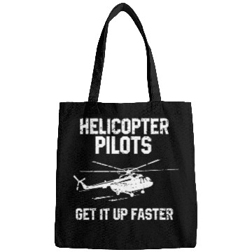 Discover Helicopter Pilots Get It Up Faster Bags