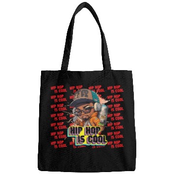 Discover Hip Hop Is Cool Quotes And Awesome Design Bags