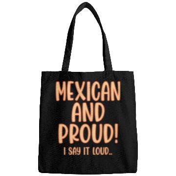 Discover Mexican and Proud Bags