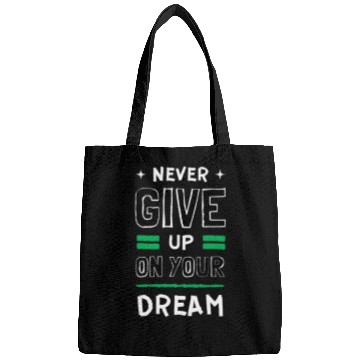 Discover Never give up Bags