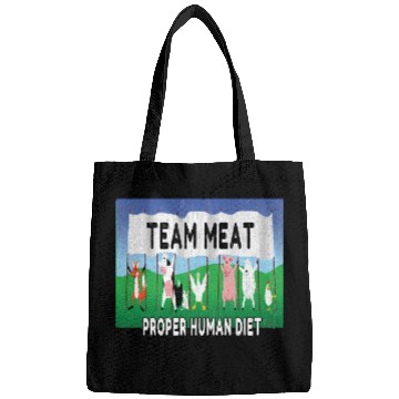 Discover Team Meat The proper human diet Bags