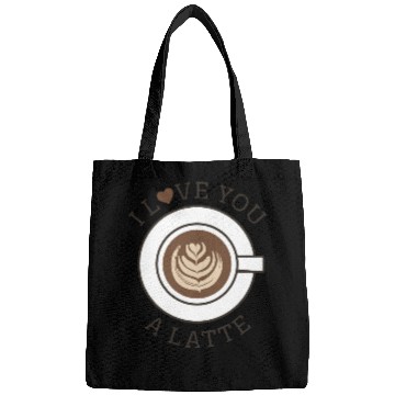 Discover I Love You A Latte Bags