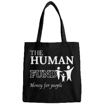 Discover The human fund - Money for people Bags