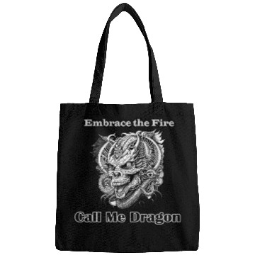 Discover Embrace the Fire, Call Me Dragon Bags