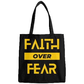Discover FAITH OVER FEAR Bags