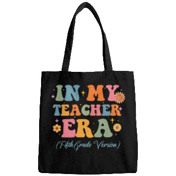 Discover In My Teacher Era 5th Grade Version 5th Grade Bags