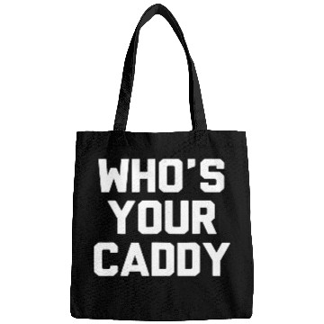 Discover Who s Your Caddy Bags Novelty Golf Gift