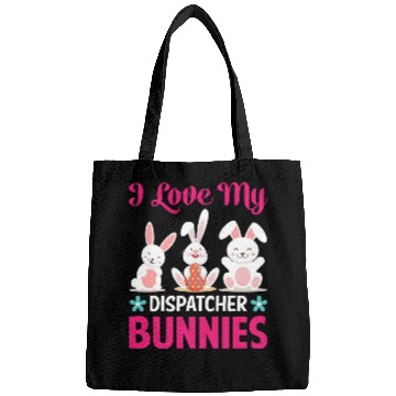 Discover I Love My Dispatcher Bunnies Bags
