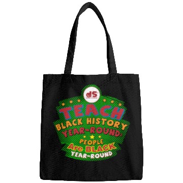 Discover Design 03: TEACH BLACK History YEAR-ROUND: People Bags
