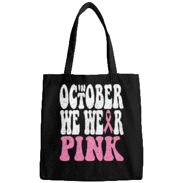 Discover In October We Wear Pink Bags