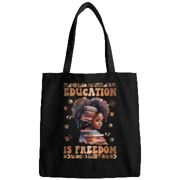 Discover Education Is Freedom Teacher Women Black History Bags