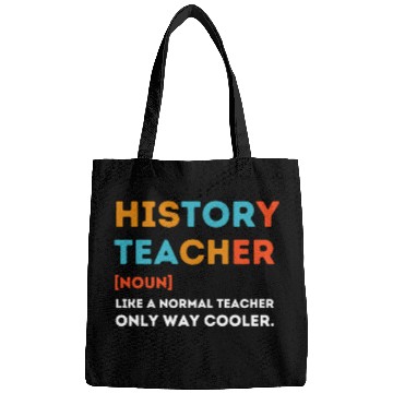 Discover History Teacher Like a Normal Teacher Only Way Coo Bags