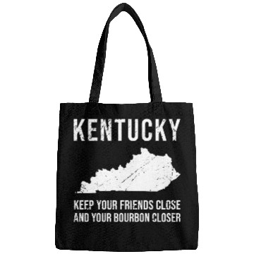 Discover Keep Your Friends Close And Your Bourbon Closer Bags