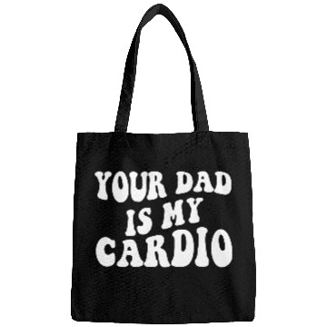 Discover Your Dad Is My Cardio Bags