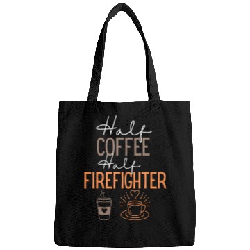 Discover funny Coffee and firefighter Job Bags