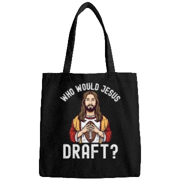 Discover Who Would Jesus Draft? Bags