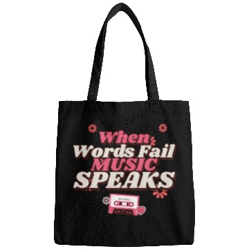 Discover When words fail music speaks Bags