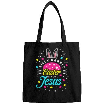 Discover Silly Rabbit Easter Is For Jesus Toddler Bunny Chr Bags