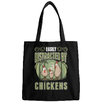 Discover Easily Distracted By Chickens Chicken Bags