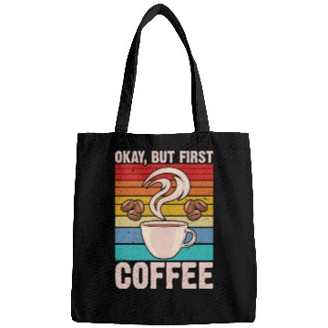 Discover Okay, but First Coffee Retro Bags