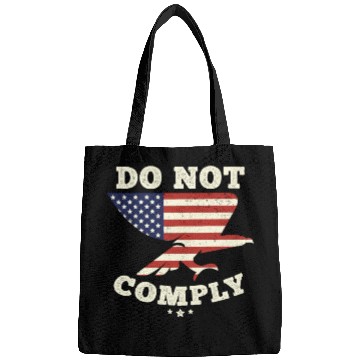 Discover American Flag Eagle - I Do Not Comply Bags