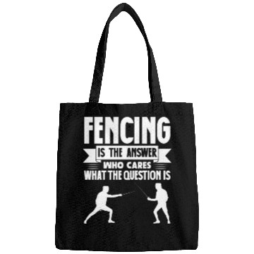 Discover Fencing Is The Answer Who Cares What The Question Bags