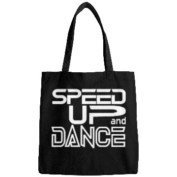 Discover Speed up and Dance Bags