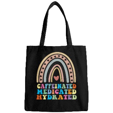 Discover Caffeinated Medicated Hydrated Funny Nurse Teacher Bags