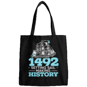Discover 1492: Setting Sail Making History Columbus Day Bags