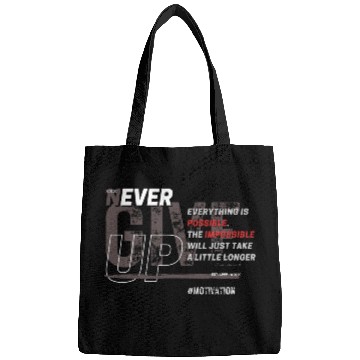 Discover NEVER GIVE UP Bags
