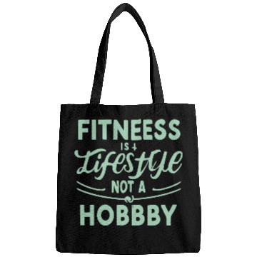Discover FITNESS IS A LIFESTYLE Bags