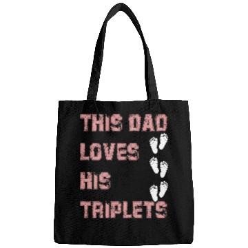 Discover this dad love his triplets Bags