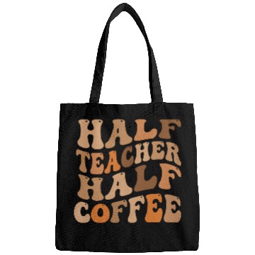 Discover Half Teacher Half Coffee Bags