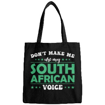 Discover Don´t Make Me Use My South African Voice Bags