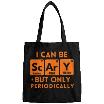 Discover I Can Be Scary But Only Periodically Chemistry Bags