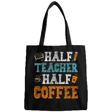 Discover Half Teacher Half Coffee Bags