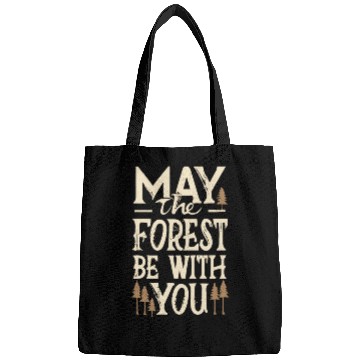 Discover May the Forest Be with You Bags
