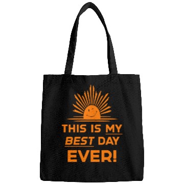 Discover This Is My Best Day EVER DESIGN Bags