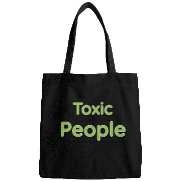 Discover Toxic people Bags