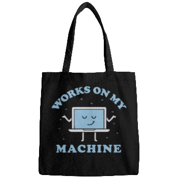 Discover Works On My Machine Funny Programmer Software Bags