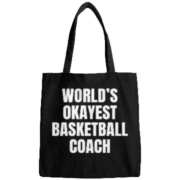 Discover World s Okayest Basketball Coach Bags