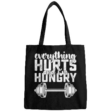 Discover Everything Hurts And I'm Hungry Gym Bags