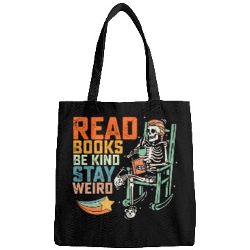 Discover Read Books Be Kind Stay Weird Skeleton Bags